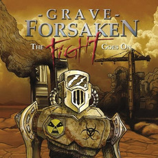 The Fight Goes On mp3 Album by Grave Forsaken