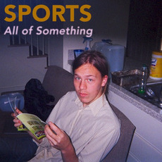 All of Something mp3 Album by SPORTS