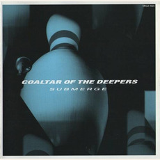 Submerge mp3 Album by Coaltar Of The Deepers