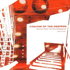 Come Over to the Deepend mp3 Album by Coaltar Of The Deepers