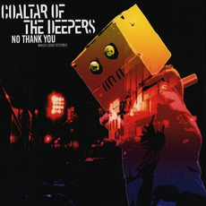 No Thank You mp3 Album by Coaltar Of The Deepers