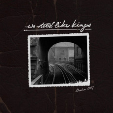 Berlin 1927 (Limited Edition) mp3 Album by We Stood Like Kings