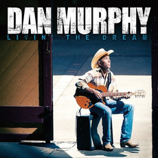 Livin' the Dream mp3 Album by Dan Murphy