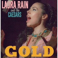 Gold mp3 Album by Laura Rain And The Caesars