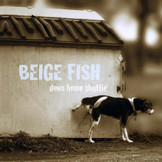 Down Home Shuffle mp3 Album by Beige Fish