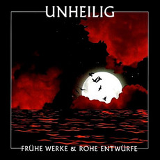 Frühe Werke Und Rohe Entwürfe mp3 Artist Compilation by Unheilig