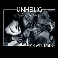 Ich will leben mp3 Single by Unheilig & Project Pitchfork