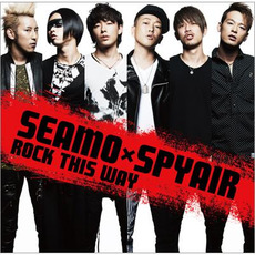 ROCK THIS WAY mp3 Single by SEAMO×SPYAIR
