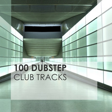 100 Dubstep Club Tracks mp3 Compilation by Various Artists