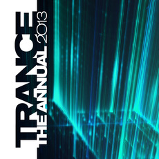 Trance The Annual 2013 mp3 Compilation by Various Artists