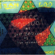 Rare, Unusual, or Just Bad Songs mp3 Artist Compilation by Lisa Germano