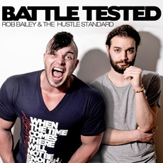 Battle Tested mp3 Album by Rob Bailey & the Hustle Standard