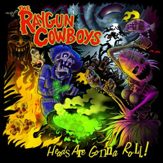 Heads Are Gonna Roll mp3 Album by Raygun Cowboys