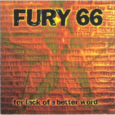 For Lack of a Better Word... mp3 Album by Fury 66