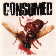 Hit for Six mp3 Album by Consumed