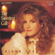 The Sweetest Gift mp3 Album by Trisha Yearwood