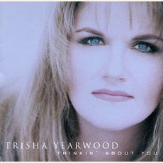 Thinkin' About You mp3 Album by Trisha Yearwood