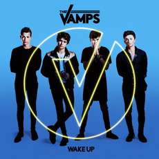 Wake Up (Deluxe Edition) mp3 Album by The Vamps