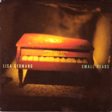 Small Heads mp3 Single by Lisa Germano