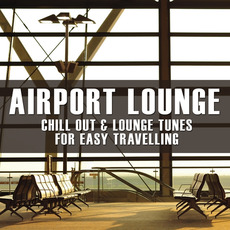 Airport Lounge mp3 Compilation by Various Artists