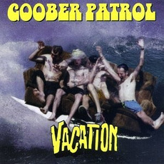 Vacation mp3 Album by Goober Patrol