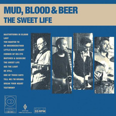 The Sweet Life mp3 Album by Mud, Blood & Beer