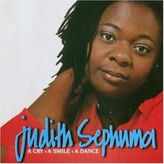 A Cry, a Smile, a Dance mp3 Album by Judith Sephuma