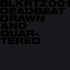 Drawn and Quartered mp3 Album by Deadbeat