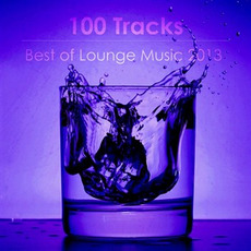 Best of Lounge Music 2013 mp3 Compilation by Various Artists