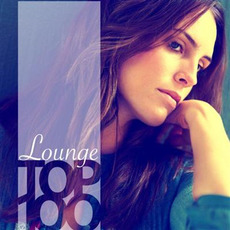 Lounge Top 100 mp3 Compilation by Various Artists