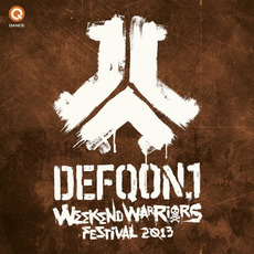 Defqon.1 Festival 2013: Weekend Warriors mp3 Compilation by Various Artists