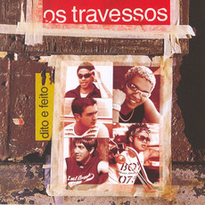 Dito e Feito mp3 Album by Os Travessos