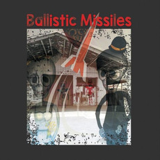 Ballistic Missiles mp3 Album by Ballistic Missiles