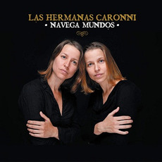 Navega Mundos mp3 Album by Las Hermanas Caronni