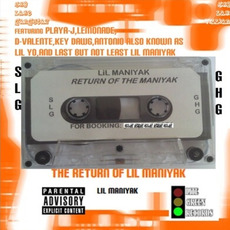 Return Of The Maniyak mp3 Album by Lil Maniyak