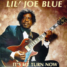 It's My Turn Now mp3 Album by Little Joe Blue