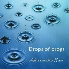 Drops of Progs mp3 Album by Alessandro Ravi