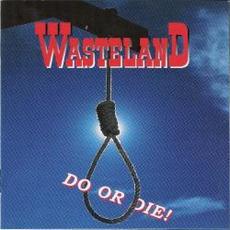 Do Or Die! mp3 Album by Wasteland
