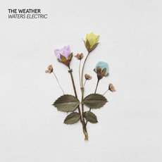 Waters Electric mp3 Album by The Weather