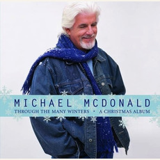 Through the Many Winters: A Christmas Album mp3 Album by Michael McDonald