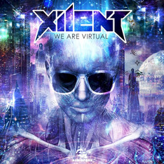 We Are Virtual mp3 Album by Xilent