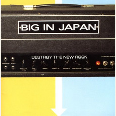 Destroy the New Rock mp3 Album by Big in Japan