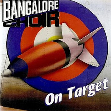 On Target (Remastered) mp3 Album by Bangalore Choir