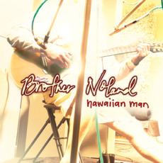 Hawaiian Man mp3 Album by Brother Noland