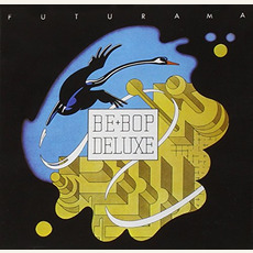 Futurama (Re-Issue) mp3 Album by Be-Bop Deluxe