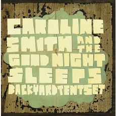 Backyard Tent Set mp3 Album by Caroline Smith and the Good Night Sleeps