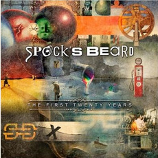 The First Twenty Years mp3 Artist Compilation by Spock's Beard