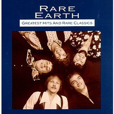 Greatest Hits and Rare Classics mp3 Artist Compilation by Rare Earth