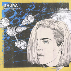 White Light EP mp3 Album by Shura