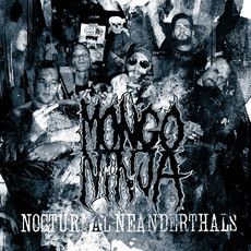 Nocturnal Neanderthals mp3 Album by Mongo Ninja